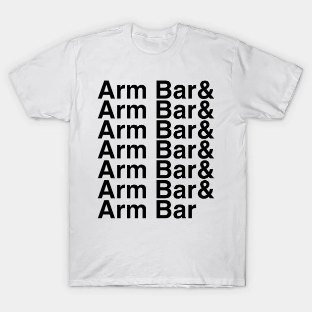 Arm Bar Helvetica List T-Shirt